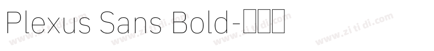 Plexus Sans Bold字体转换 Plexus Sans Bold字体转换
